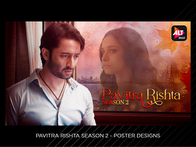 PAVITRA RISHTA SEASON 2 - POSTER DESIGNS branding graphic design