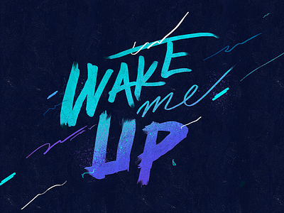 Wake Me Up brush fluo hand lettering neon title typography