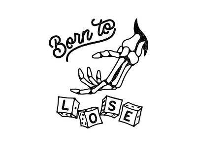 Born To Lose clothing hardcore illustration lettering merch metal print skull streetwear tattoo tshirt typography