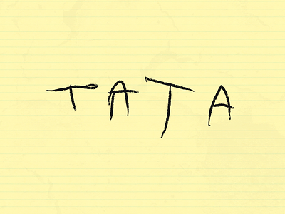 Surprise from my son! He can write TATA (Dad :-)
