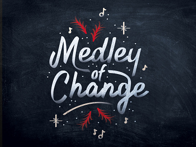 Medley of Change chalkart chalkboard change christmas holidays medley medleyofchange music show snow star