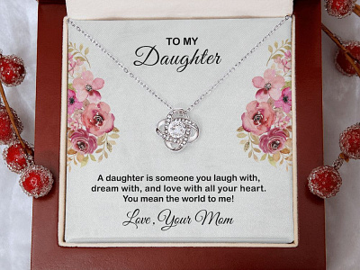 A perfect present for Daughter adobe illustrator adobe photoshop christmas christmas gift daughter daughter mom gearbubble graphic design love knot necklace message card mom shineon message card ui