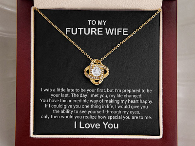 Present for Future Wife adobe illustrator adobe photoshop fiance fiance gift future wife future wife necklace gearbubble graphic design love knot necklace message card present for future wife present for wife from husband shineon shineon message card ui valentine gift valentine gift for future wife