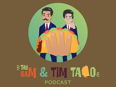 The Sam & Tim Taco Podcast