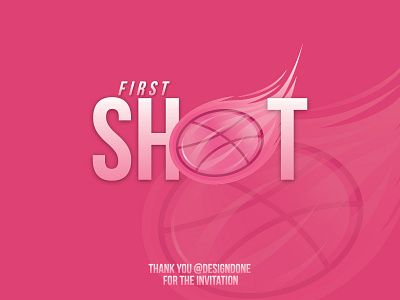My First Shot. debuts dribbble first havefun join shot