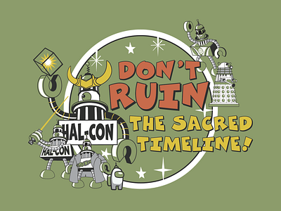 Merch Design for Hal-Con 2022: Don't Ruin the Sacred Timeline! adobe illustrator design drawing graphic design illustration illustrator