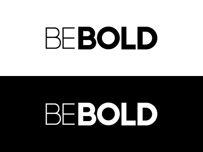 Be Bold Logo be bold black bold clean logo logo design simple text thin white