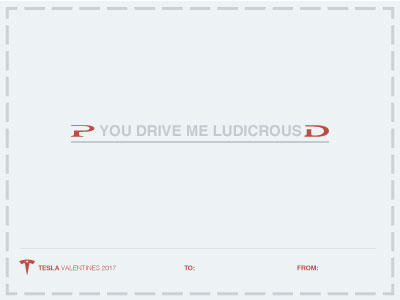 Tesla Valentine: Ludicrous