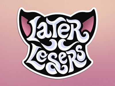 Later Losers art hand lettering handlettering illustration lettering type design typography