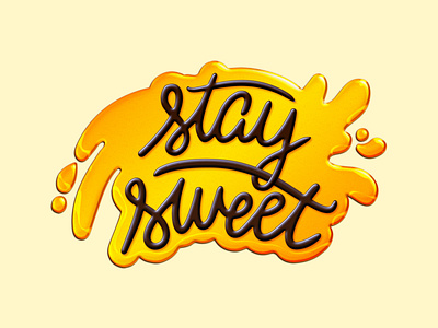 Stay Sweet art hand lettering handlettering illustration lettering type design typography