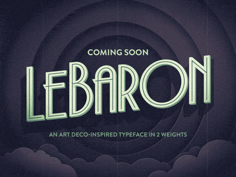 Coming Soon: LeBaron (GIF) art deco font gif illustration lebaron letters retro type typeface typography vintage