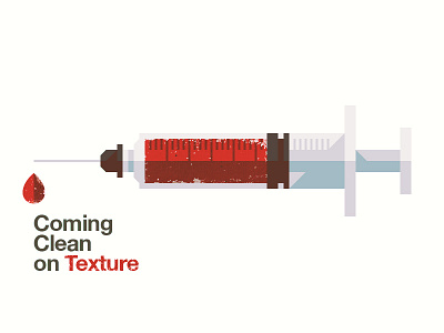 Coming Clean on Texture illustration syringe texture