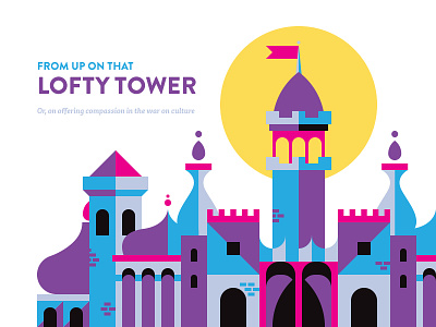 From Up On That Lofty Tower castle illustration tower