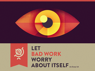 Let Bad Work Worry About Itself editorial illustration