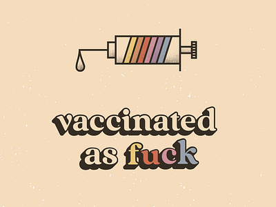 vaccinated af covid covid-19 illustrated illustrator retro stipple texture type typography vaccinate vaccinated vintage