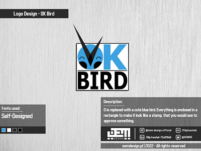Logo Design - OK Bird adobe advertisement advertisment blue branding business design designer emblem graphic design grey illustrator logo logotype oem oemdesign photoshop socialmedia typography vector