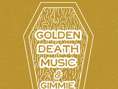 Golden Death Music (Local Love Series) casket gold lines music postal gothic poster simple white wood grain