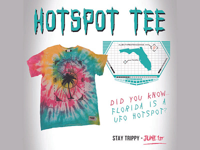 Hotspot Tee advertisement alien apparel colorful florida geometric streetwear t shirt tie dye typography ufo