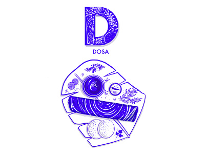 D for Dosa