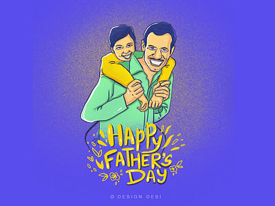 Happy Father's Day adobe xd animation app artist branding calligraphy design designer fathers day google graphicdesign icon illustration invision studio mobile motion graphics procreate app typography uiuxdesign website