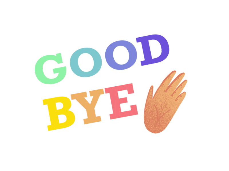 GOOD BYE adobe app behance design flat gif giphy goodtype graphic design illustration mobile motion graphics sticker typeface typography vector website wishes