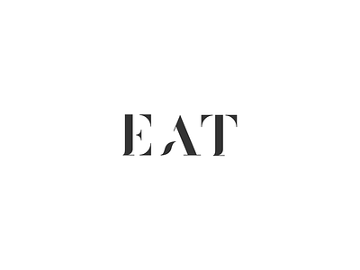 Eat Logo ai brand concept eat font font design fonts food illustrator letter lettering lettering art logo logos minimal restaurant shapes typo typography vector