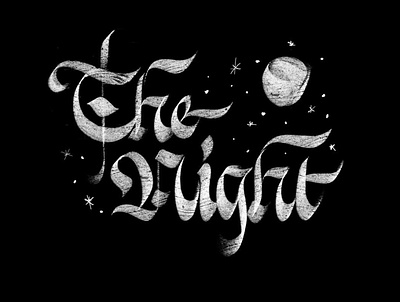 the night blackletter brush brushpen calligraphy design gothic illustration lettering letters