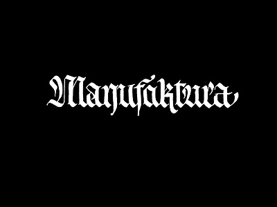 Manufactura calligraphy gothic lettering letters