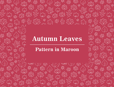 Autumn Leaves in Maroon autumn background expandable hand drawn illustration leaves maroon nature outline pattern red textile trees wallpaper