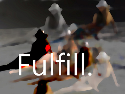 Fulfill. art backgrounds design graphic art illustration jpeg