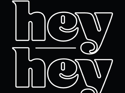 Hey black and white lettering type typography