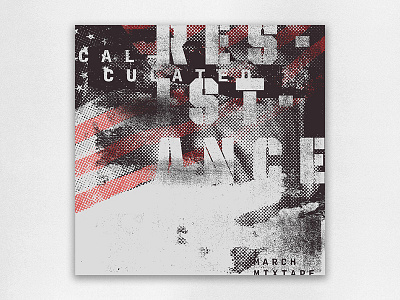 Calculated Resistance – March Mixtape cover design halftone mixtape music playlist side project texture