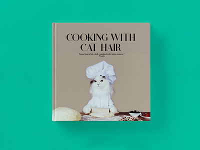 Cooking With Cat Hair - Cookbook Cover Design book cat cooking design layout mothers day print