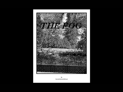 The Fog concept design print publication surveillance