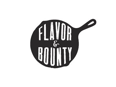 Flavor & Bounty Logo austin blog cast iron cooking food illustration logo pan skillet texas typography