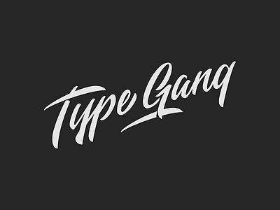 Type Gang custom type hand lettering type type design typography