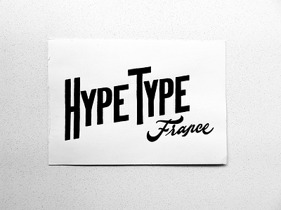 Hype Type France brush type calligraphy custom type lettering logo logotype type typography