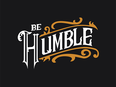 Be Humble design lettering typography vector lettering