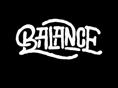 Balance calligraphy design graphic design hand lettering illustration lettering logo quotes typography