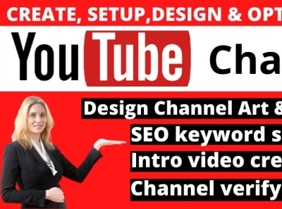 I will create youtube channel with SEO, logo, banner, intro, out youtube marketing youtubechannelcreta youtubechannelseo youtubeexpert