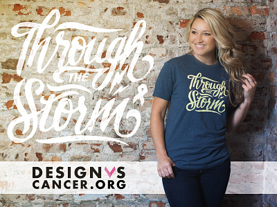 Join the Fight: "Through the Storm" Shirt apparel cancer design vs cancer join the fight lettering screenprint shirt t shirt through the storm
