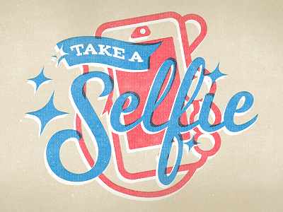 Take A Selfie blue halftone hand lettering logo october phone proverbs red retro selfie sermon