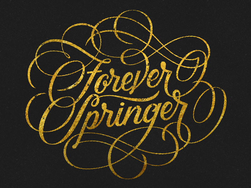 Forever Springer flourishes forever handlettered house lettering opera script springer wells