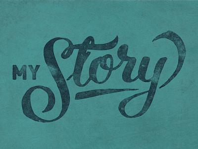 My Story church cursive handlettered my s scrupt slide story