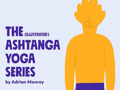The Ashtanga Yoga Series illustratedyoga illustration monosbicho yoga yogajournal yogi