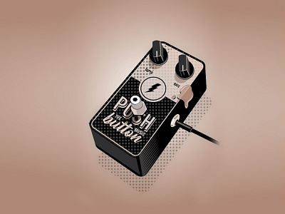Push The Button effect illustration music pedal typography vintage