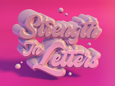 Strength in letters 3d abstract c4d design dribbble lettering logo new pink smooth typography