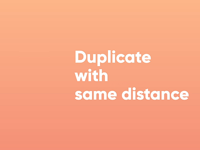 New update: Duplicate with same distance interactiondesign nocode productdesign protopie prototype