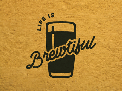 Life is Brewtiful apparel apparel design graphic design