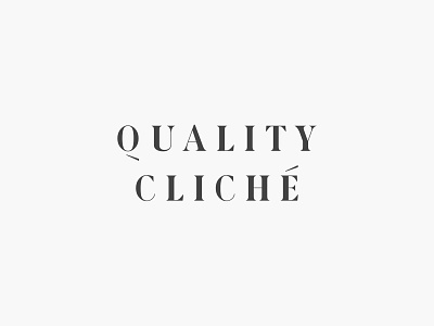 Quality Cliché branding branding design custom type customtype design holgersson identity logo logotype studioholgersson type typography wordmark